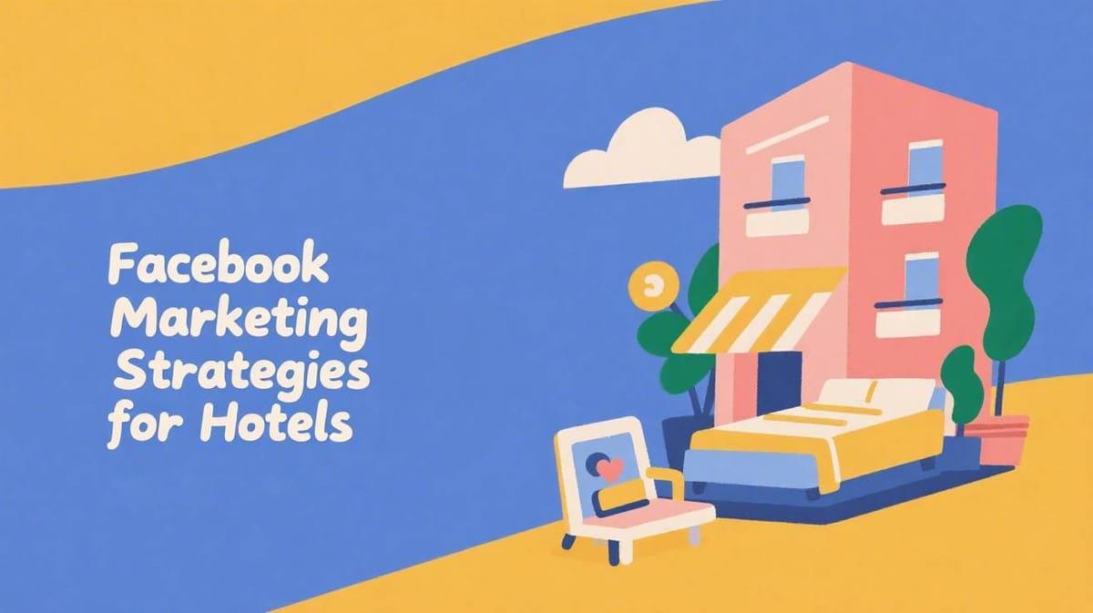กลยุทธ์การตลาดบน Facebook สำหรับโรงแรม: เพิ่มรายได้สูงสุดให้กับโรงแรม